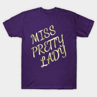 Miss Pretty Lady T-Shirt